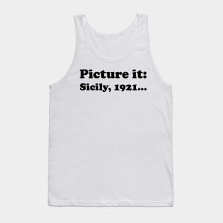 Picture it, Sicily, 1921 (Black) Tank Top